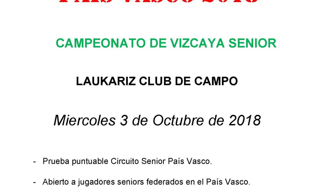 Inscripciones abiertas para el Campeonato de Vizcaya Senior 2018